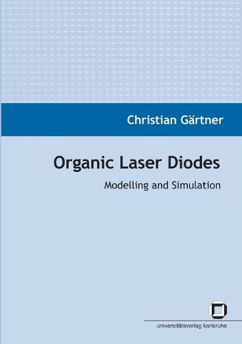 Cover image for Organic laser diodes: modelling and simulation
