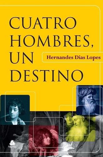 Cover image for Cuatro Hombres Un Destino