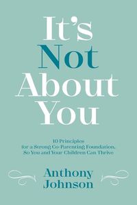 Cover image for It's Not About You