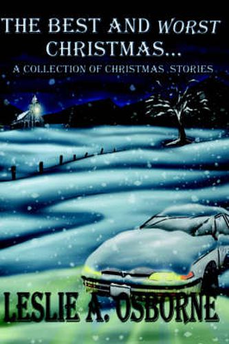 Cover image for The Best and Worst Christmas: A Collection of Christmas Stories