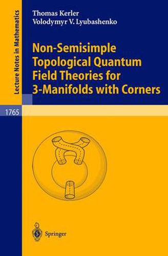 Cover image for Non-Semisimple Topological Quantum Field Theories for 3-Manifolds with Corners