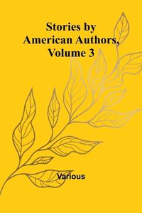 Cover image for Stories by American Authors, Volume 3