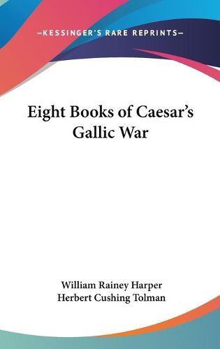 Cover image for Eight Books of Caesar's Gallic War