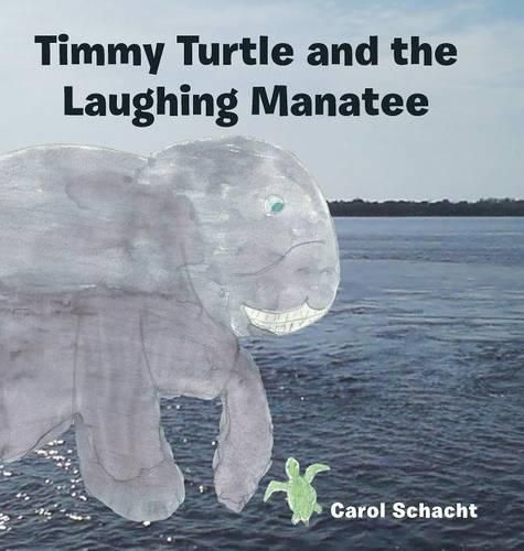 Cover image for Timmy Turtle and the Laughing Manatee