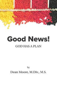 Cover image for Good News! God Has A Plan