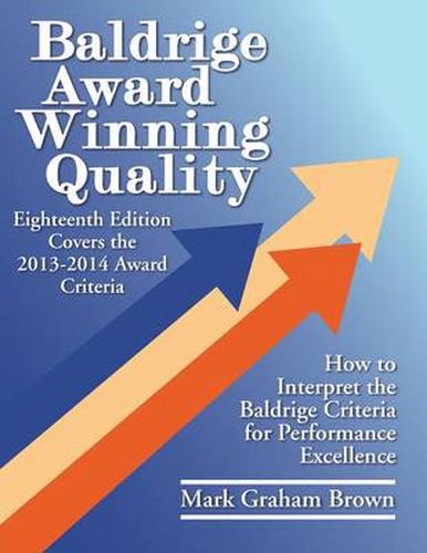 Cover image for Baldrige Award Winning Quality: How to Interpret the Baldrige Criteria for Performance Excellence