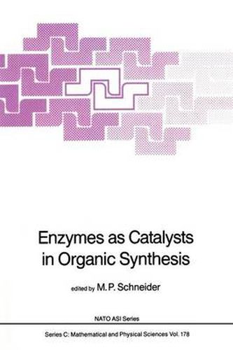 Enzymes as Catalysts in Organic Synthesis