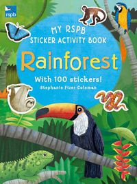 Cover image for My RSPB Sticker Activity Book: Rainforest