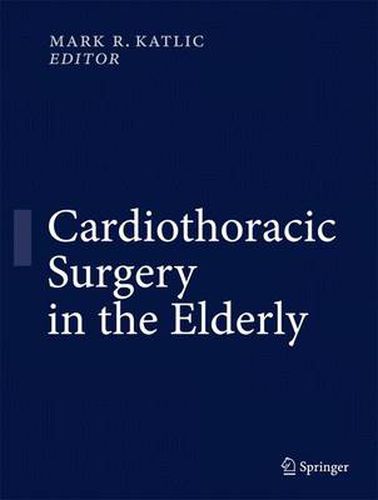Cover image for Cardiothoracic Surgery in the Elderly
