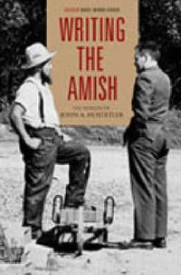 Cover image for Writing the Amish: The Worlds of John A. Hostetler