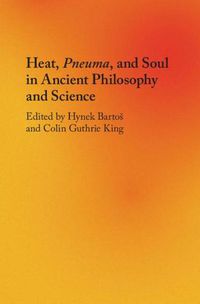 Cover image for Heat, Pneuma, and Soul in Ancient Philosophy and Science