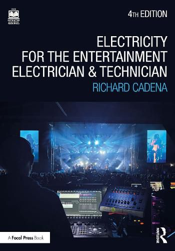 Cover image for Electricity for the Entertainment Electrician and Technician