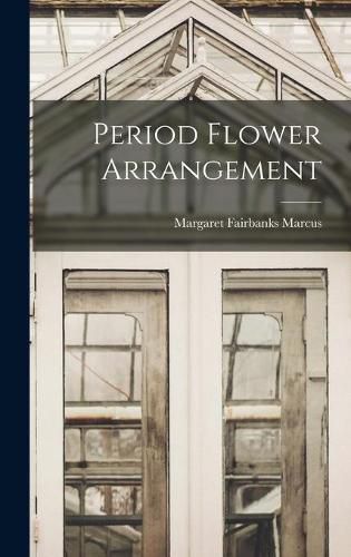 Cover image for Period Flower Arrangement