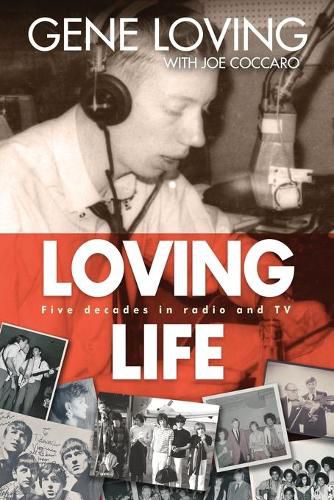 Cover image for Loving Life: Five Decades in Radio and TV