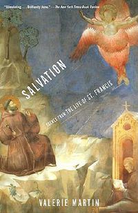 Cover image for Salvation: Scenes from the Life of St. Francis