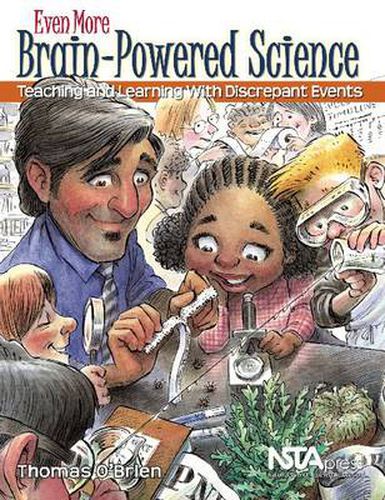 Cover image for Even More Brain-Powered Science: Teaching and Learning With Discrepant Events