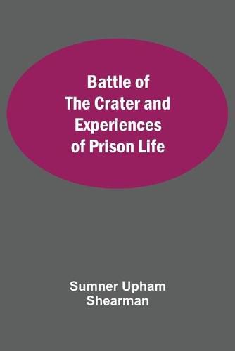 Cover image for Battle Of The Crater And Experiences Of Prison Life