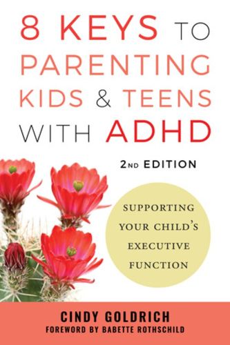 Cover image for 8 Keys to Parenting Kids & Teens with ADHD