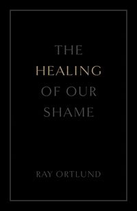 Cover image for The Healing of Our Shame (25-Pack)