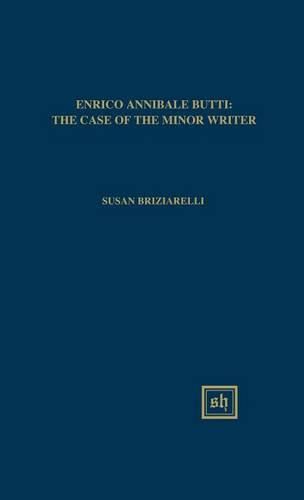 Cover image for Enrico Annibale Butti: The Case of the Minor Writer