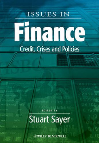 Cover image for Issues in Finance: Credit, Crises and Policies