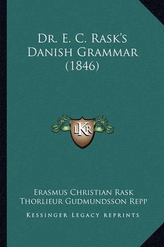 Cover image for Dr. E. C. Rask's Danish Grammar (1846)