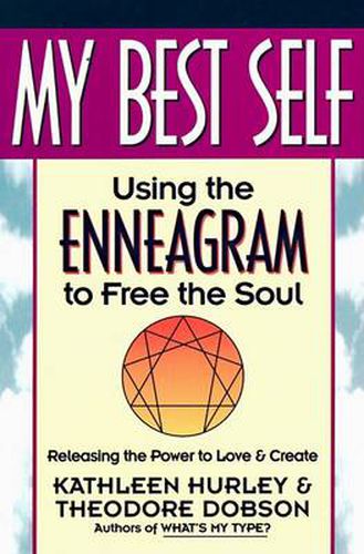 Cover image for My Best Self: Using the Enneagram to Free the Soul