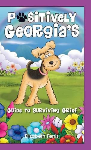 Cover image for Positively Georgia's Guide to Surviving Grief