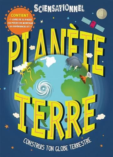 Cover image for Sciensationnel: Plan?te Terre: Construis Ton Globe Terrestre