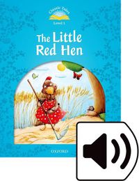 Cover image for Classic Tales Second Edition: Level 1: The Little Red Hen Audio Pack