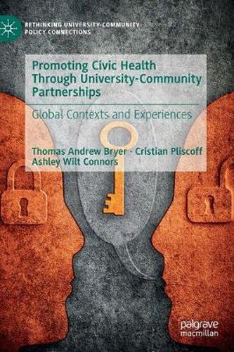 Cover image for Promoting Civic Health Through University-Community Partnerships: Global Contexts and Experiences