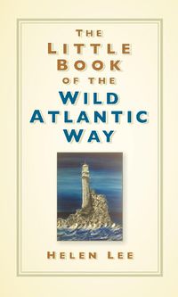 Cover image for The Little Book of the Wild Atlantic Way