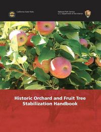 Cover image for Historic Orchard and Fruit Tree Stabilization Handbook