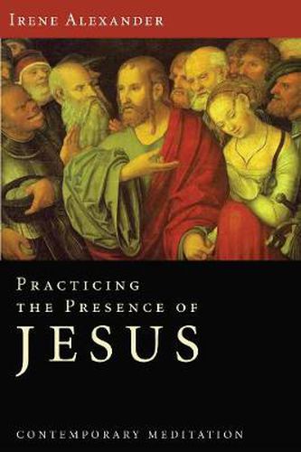 Cover image for Practicing the Presence of Jesus: Contemporary Meditation