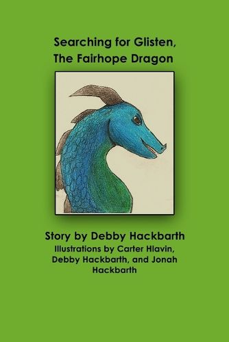 Cover image for Searching for Glisten, The Fairhope Dragon