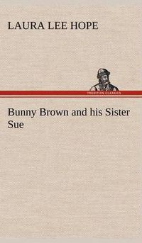 Cover image for Bunny Brown and his Sister Sue