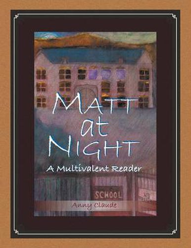 Cover image for Matt at Night: A Multivalent Reader