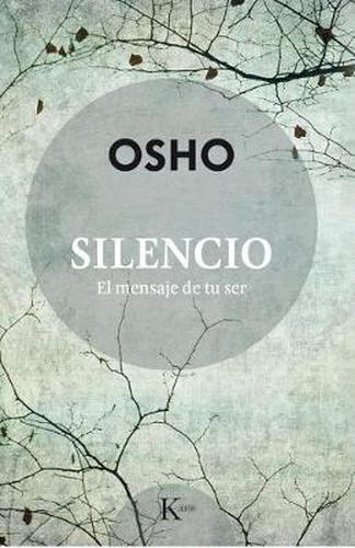 Cover image for Silencio: El Mensaje de Tu Ser