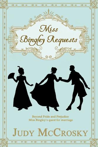 Cover image for Miss Bingley Requests: A Novel