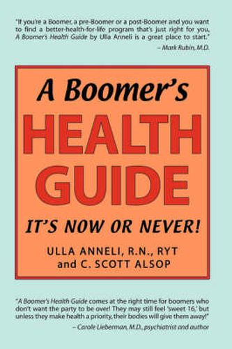 Cover image for A Boomer's Health Guide: It's Now or Never!