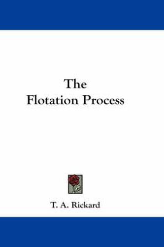 Cover image for The Flotation Process