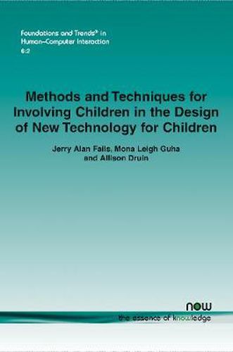 Methods and Techniques for Involving Children in the Design of New Technology for Children