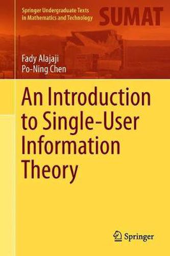 Cover image for An Introduction to Single-User Information Theory