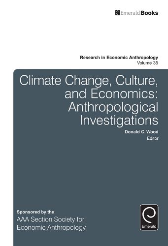 Cover image for Climate Change, Culture, and Economics: Anthropological Investigations