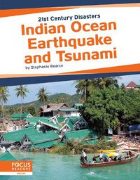 Cover image for 21st Century Disasters: Indian Ocean Earthquake and Tsunami