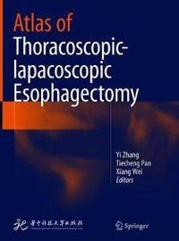 Cover image for Atlas of Thoracoscopic-lapacoscopic Esophagectomy