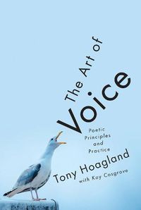 Cover image for The Art of Voice: Poetic Principles and Practice