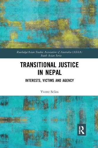 Cover image for Transitional Justice in Nepal: Interests, Victims and Agency