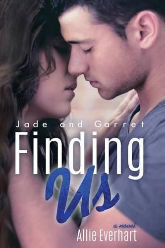 Cover image for Finding Us: The Jade Series #6