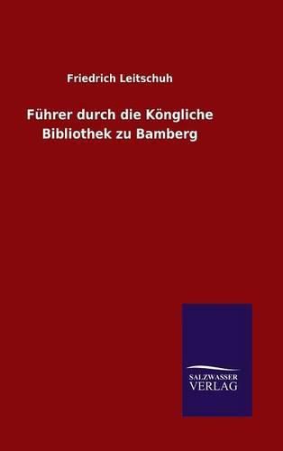 Cover image for Fuhrer durch die Koengliche Bibliothek zu Bamberg